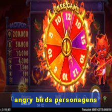 angry birds personagens